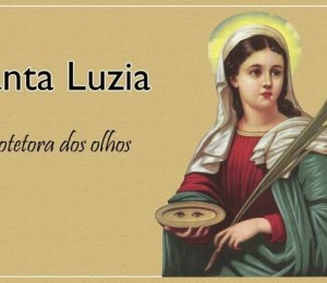Santa Luzia: A santa protetora dos olhos
